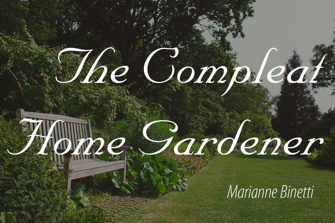 Give thanks to the Pacific Northwest | THE COMPLEAT HOME GARDENER