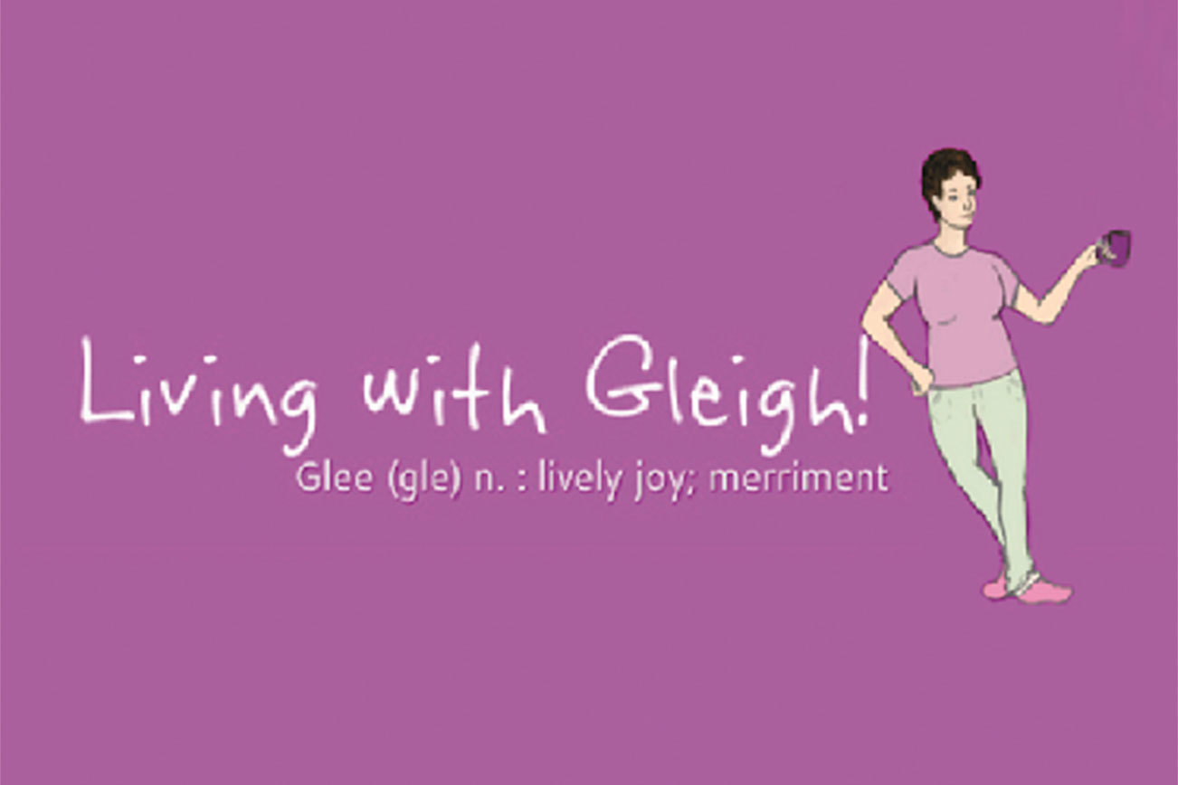 Maybe they should be more concerned about what I’m doing | Living with Gleigh