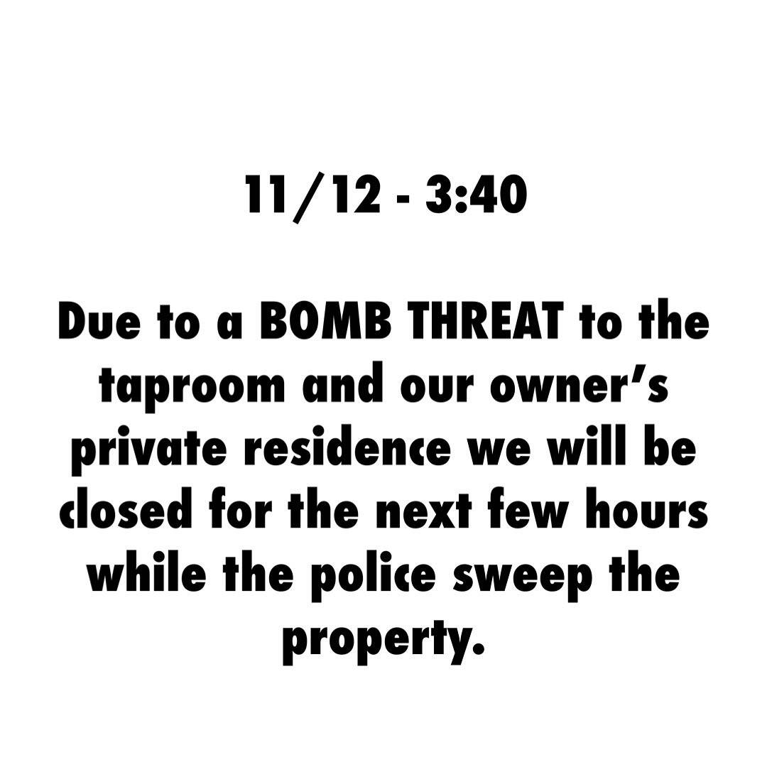 The Brewmaster's Taproom alerted patrons and locals to the threat through a Facebook post. After Port of Seattle dogs and a robot were dispatched, no bombs were found. (Image courtesy of Brewmaster's Taproom)