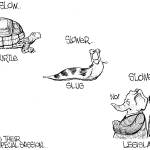 Slow enough | FRANK SHIERS JR.’S VIEW