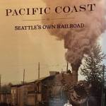 Join author Kurt Armbruster for a discussion of his latest book, Pacific Coast, Seattles Own Railroad at 6 p.m. May 16 at the Renton History Museum, 235 Mill Ave. S. Courtesy photo