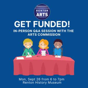 There will be two in-person Q&A sessions for the 2023 arts commission on Sept. 26 and Oct. 7. Image courtesy of Renton Municipal Arts Commission.